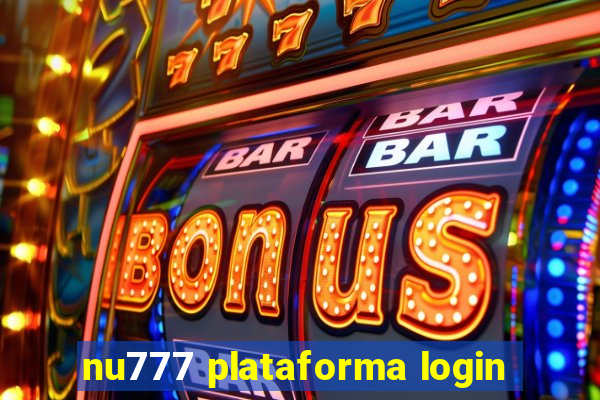 nu777 plataforma login